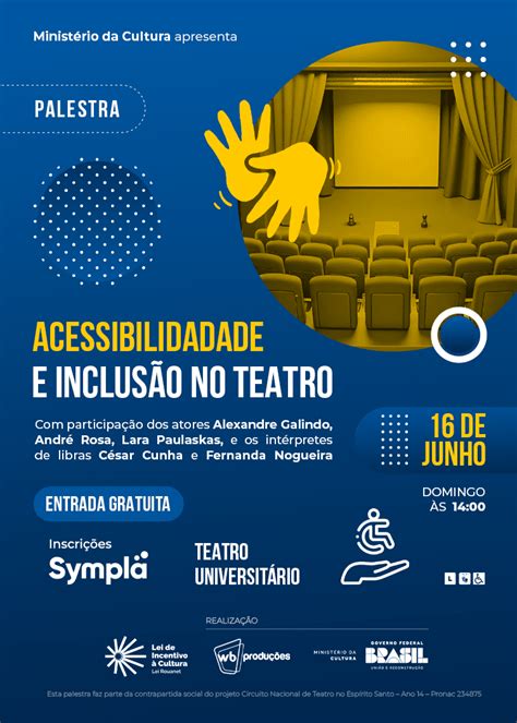 PALESTRA ACESSIBILIDADE E INCLUSÃO NO TEATRO WB Produções