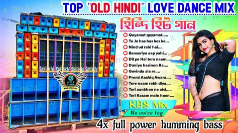 🥰old Hindi Love Dance Mix Dj Songs Dj Rbs Mix Dj Bm Remix Hindi