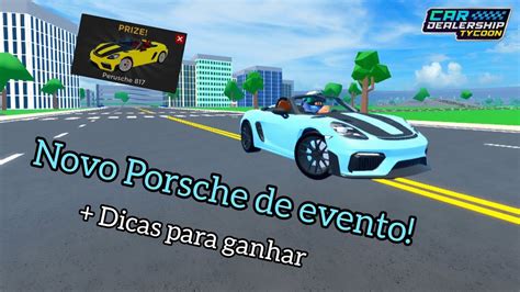 Novo Porsche De Evento Do CDT Car Dealership Tycoon YouTube