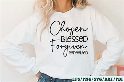 Chosen Blessed Forgiven Redeemed Svg Graphic By Designer Creative