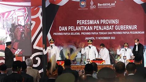 Peresmian Dan Pelantikan Pj Gubernur 3 Provinsi Baru Papua