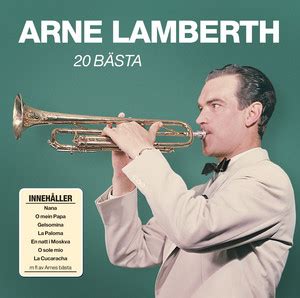 Arne Lamberth Se Alla L Tar Och Listplaceringar Nostalgilistan