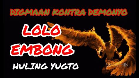 LOLO EMBONG KONTRA DEMONYO HULING YUGTO TAGALOG HORROR STORIES YouTube