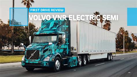 Volvo Vnr Electric Semi First Drive Review Lights On The Road