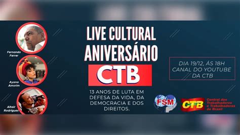 Live Cultural Anivers Rio Ctb Anos De Luta Youtube