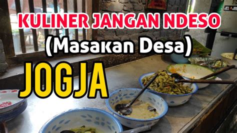 Kuliner Jangan Ndeso Masakan Desa Geblek Pari Kulon Progo Bikin Nagih