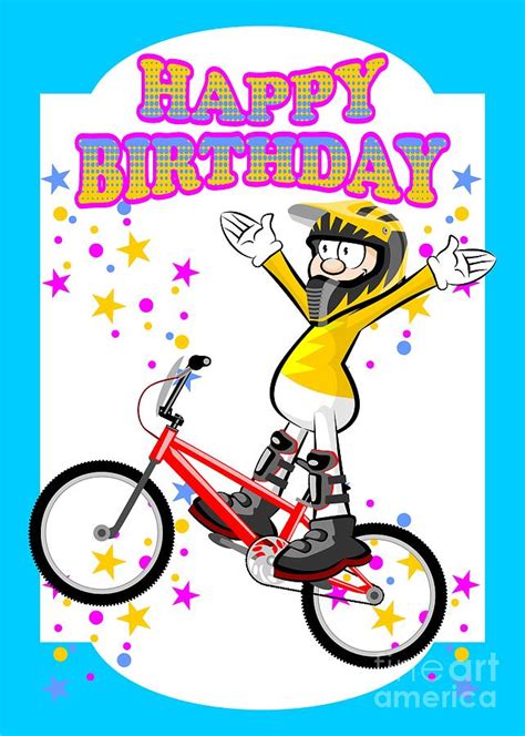 Happy Birthday Brave And Extreme Bmx Rider Digital Art By Daniel