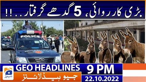 Geo News Headlines 9 Pm 22 October 2022 Youtube