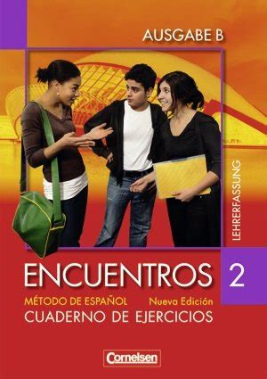 Encuentros Nueva Edici N Ausgabe B M Todo De Espa Ol Cuaderno De