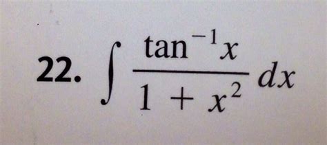 Solved Evaluate The Indefinite Integral Integral Tan 1 X 1