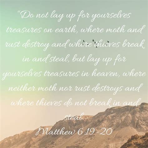 Matthew Do Not Lay Up For Yourselves Treasures On Earth Where