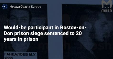 Would Be Participant In Rostov On Don Prison Siege Sentenced To 20