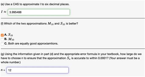 Solved E Use A Cas To Approximate To Six Decimal Places [ 3 995488 Which Of The Two