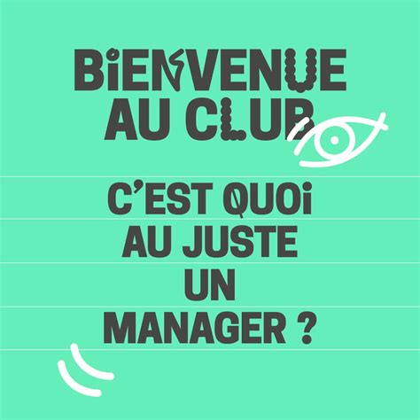 Bienvenue Au Club C Est Quoi Au Juste Un E Manager L Echonova