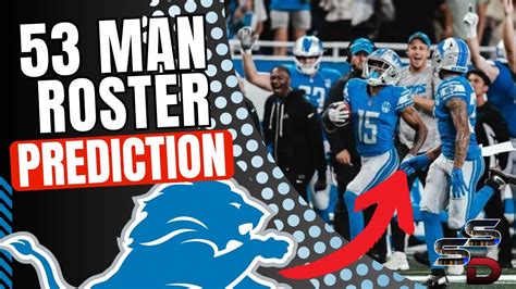 Who Makes The Cut Detroit Lions Man Roster Forecast After Preseason