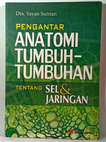 Jual Pengantar Anatomi Tumbuh Tumbuhan Tentang Sel Dan Jaringan Yayan