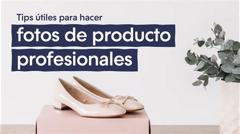 Cómo hacer fotografía de producto para atraer más clientes YouTube