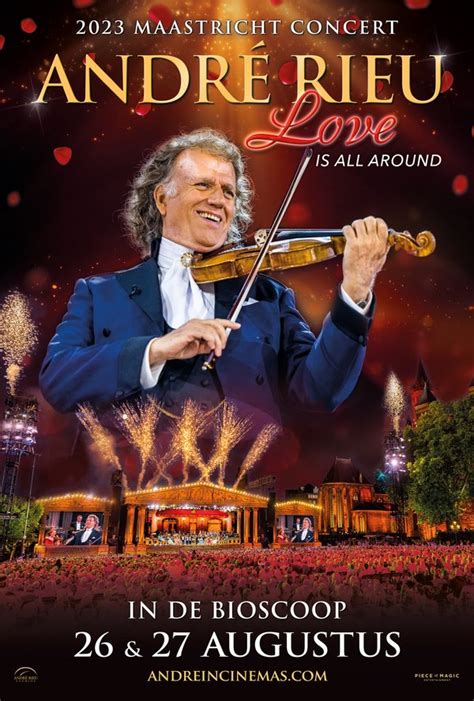 Andr Rieu S Maastricht Concert Love Is All Around Film