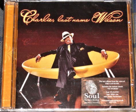 Charlie Wilson Charlie Last Name Wilson 2005 Cd Discogs