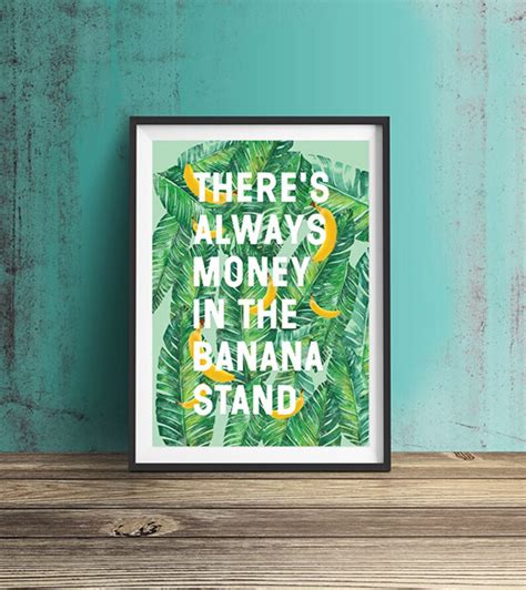 There's Always Money in the Banana Stand Printable Art, Instant ...