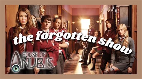 House Of Anubis Was Insane Youtube