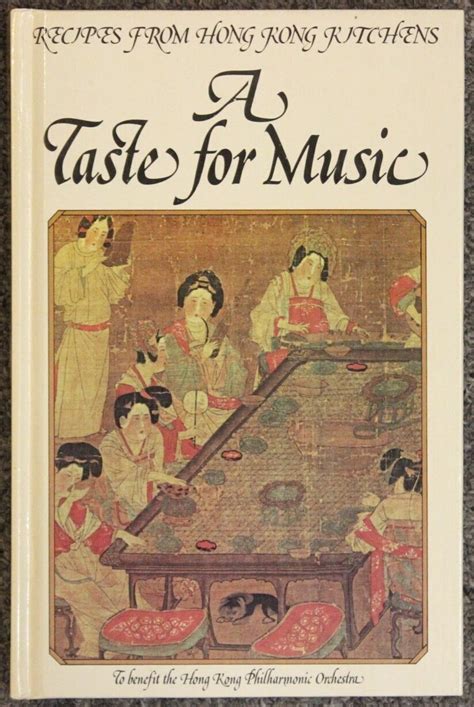 A Taste For Music Recipes From Hong Kong Kitchens Mrs W F W Bischoff