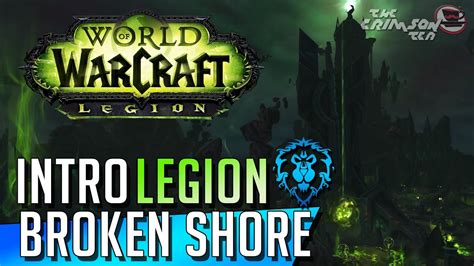 WoW Legion The Broken Shore Intro Alliance Side YouTube