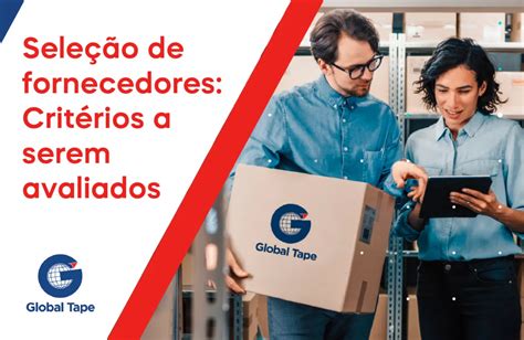 Sele O De Fornecedores Crit Rios A Serem Avaliados Global Tape