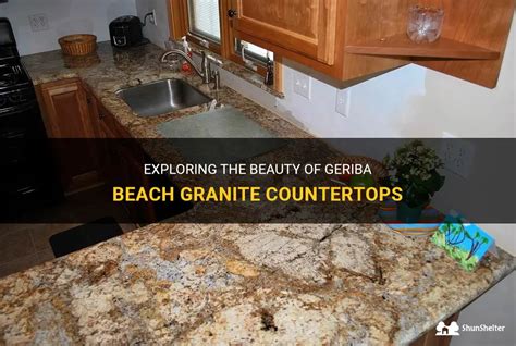 Exploring The Beauty Of Geriba Beach Granite Countertops Shunshelter