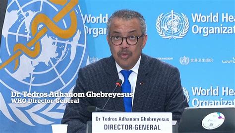 Director General Of The World Health Organisation Declares An End To