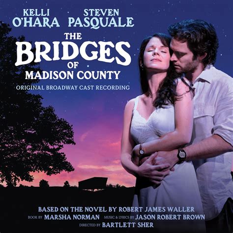 The Bridges Of Madison County Original Broadway Cast Recording