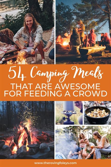 54 Best Easy Camping Meals You Need To Feed A Large Group Artofit