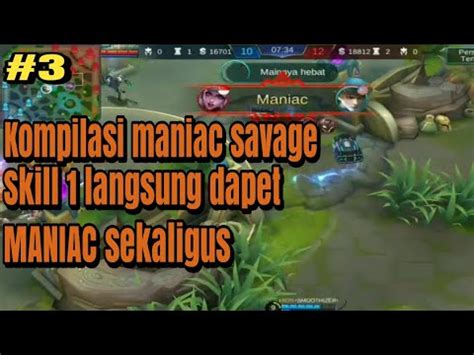 Mobile Legends Kompilasi Maniac Savage Part Youtube