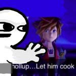 Let him cook Meme Generator - Imgflip