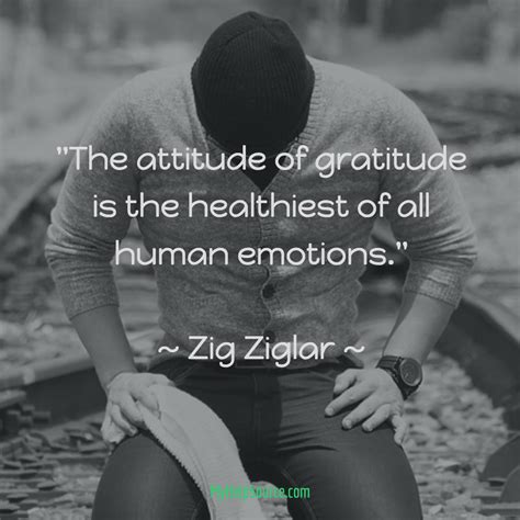 The Attitude Of Gratitude Is The Healthiest Of All Human Emotions