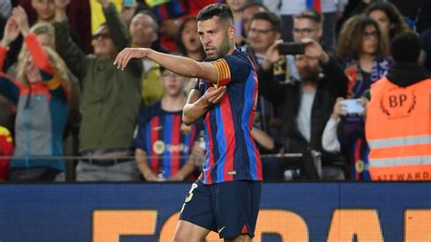 Jordi Alba Dejar El Fc Barcelona Al Final De La Temporada