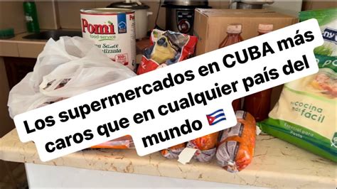 ASÍ SON LOS SUPERMERCADOS EN CUBA gasto más de 100 dólares solo en