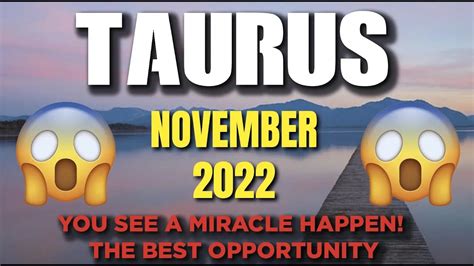 ♉️ Taurus You See A Miracle Happen The Best Opportunity ♉️ November