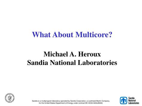 Ppt What About Multicore Michael A Heroux Sandia National Laboratories Powerpoint