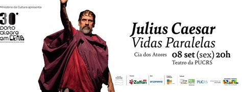 30º Porto Alegre em Cena Julius Caesar Vidas Paralelas Guiche Web