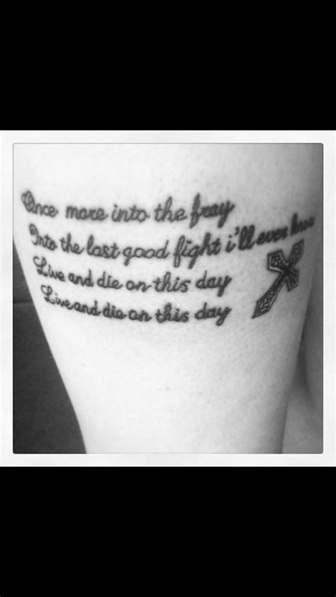 Once More Into The Fray Quote Tattoo