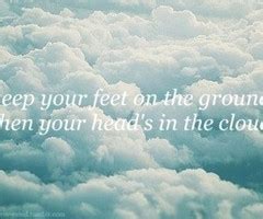 Head In The Clouds Quotes. QuotesGram