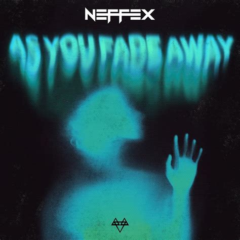 Neffex As You Fade Away Lyrics Genius Lyrics