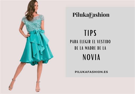 Tips Para Elegir Vestido De La Madre De La Novia Pilukafashion