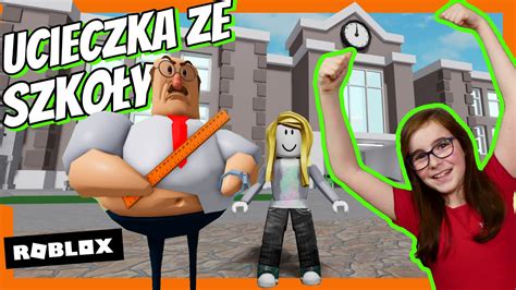 Ucieczka Ze SzkoŁy Great School Breakout First Person Obby Roblox