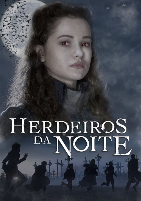 Assistir Herdeiros da Noite ver séries online