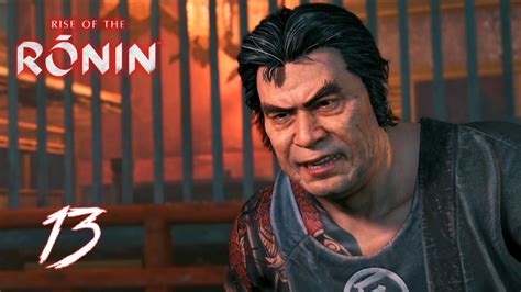 Rise Of The Ronin Gameplay Walkthrough Ps5 4k Part 13 Youtube