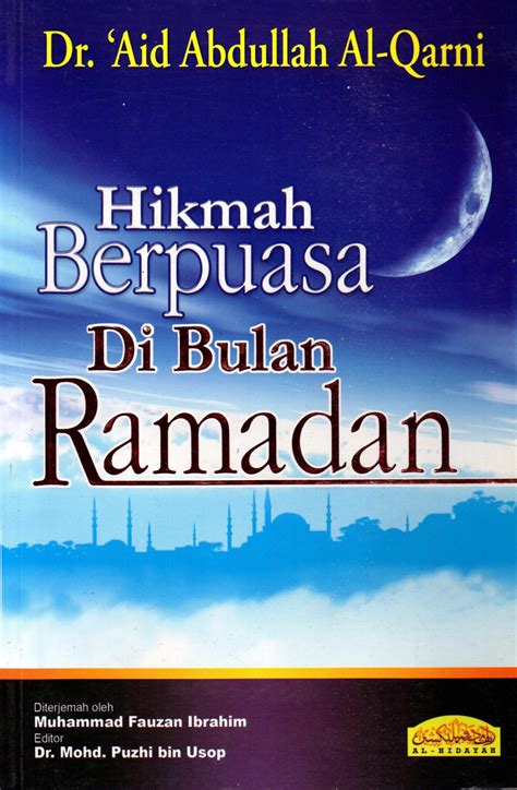 Hikmah Berpuasa Di Bulan Ramadan Al Hidayah