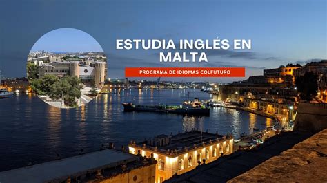 Estudia inglés en Malta Programa de Idiomas COLFUTURO YouTube