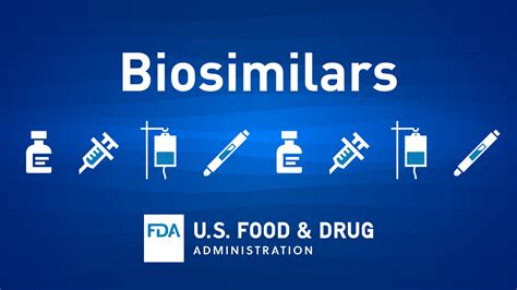 Biosimilar and Interchangeable Biologics: More Treatment Choices | FDA